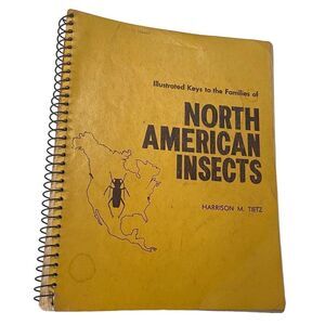 Illustrated Keys to the Families of NORTH AMERICAN INSECTS by HARRISON M. TIETZ